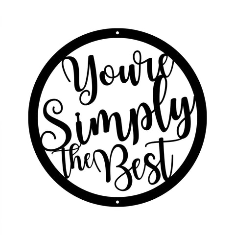youre simply the best/custom sign/BLACK