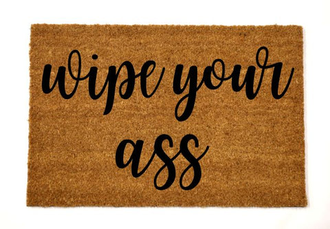 wipe your ass/custom doormat