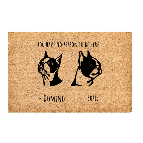 you have no reason to be here/custom doormat