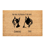 you have no reason to be here/custom doormat
